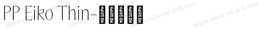 PP Eiko Thin字体转换